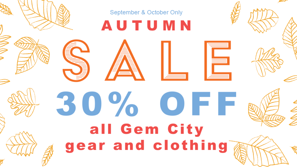 We're having a Pro Shop Sale for September and October ONLY! For two months only we are offering 30% off ALL Gem City gear. Any item in our Pro Shop that has our logo on it is on SALE!