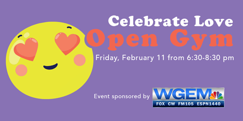 Celebrate Love: Open Gym // Friday, February 11, 2022